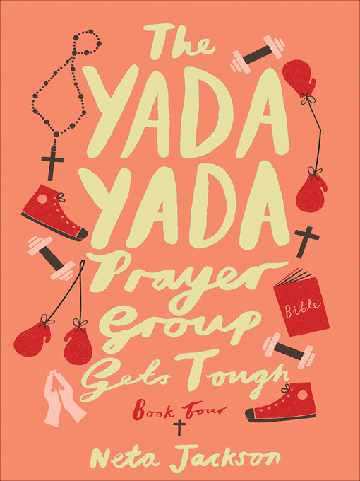 Title details for The Yada Yada Prayer Group Gets Tough by Neta Jackson - Wait list
